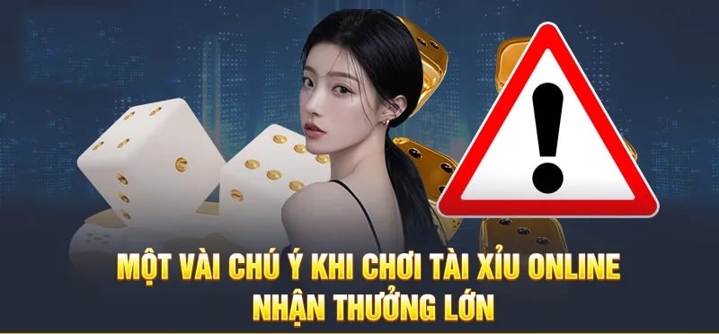 Điểm cần lưu ý khi chơi Tài Xỉu trực tuyến